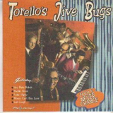 Torello's Jive Bugs - Fools Never Change '1995