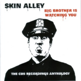 Skin Alley - Big Brother Is Watching You: The Cbs Recordings Anthology (2 CD) '2011