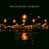 Clearlake - Amber '2006