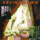 Kevin Chown - Freudian Slip '1995