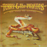 Terry & The Pirates - Too Close For Comfort '1979