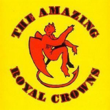 The Amazing Royal Crowns - The Amazing Royal Crowns '1997
