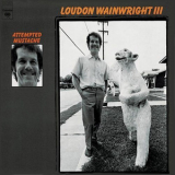 Loudon Wainwright III - Attempted Mustache '1973