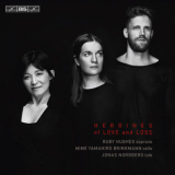 Ruby Hughes, Jonas Nordberg & Mime Yamahiro-Brinkmann - Heroines of Love & Loss '2017