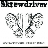 Skrewdriver - Boots & Braces / Voice Of Britain '1990