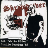 Skrewdriver - 1st 'white Rider' Studio-Session '87 '2007