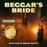 Beggar's Bride - Boulevard Of Broken Hearts '2006