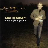 Mat Kearney - 2005 - The Chicago Ep '2005