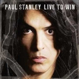 Paul Stanley - Live To Win '2006