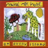 Neutral Milk Hotel - On Avery Island '2007