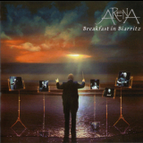 Arena - Breakfast In Biarritz '2001