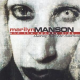 Marilyn Manson & The Spooky Kids - Dancing With The Antichrist '2002