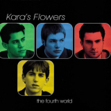 Kara's Flowers - The Fourth World '1997