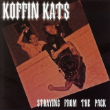 Koffin Kats - Straying From The Pack '2006