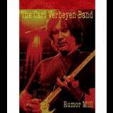 The Carl Verheyen Band - Rumor Mill '2005