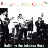 Bob & The Bearcats - Rollin' To The Jukebox Rock '2000