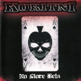 Koritni - No More Bets '2010