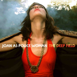 Joan As Police Woman - The Deep Field '2011