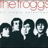 Troggs - Hit Single Anthology '1991