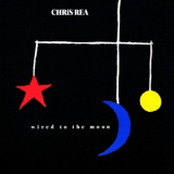Chris Rea - Wired To The Moon '1984