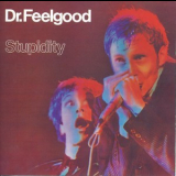 Dr. Feelgood - Stupidity '1976