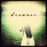 Drowner - Drowner '2012