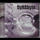 Dynabyte - Extreme Mental Piercing '2004