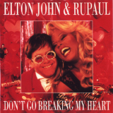 Elton John & Rupaul - Don't Go Breaking My Heart {EP} '1993