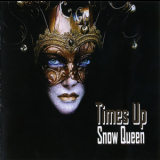Times Up - Snow Queen '2012