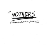 Frank Zappa & The Mothers - Fillmore East June 1971 '1971