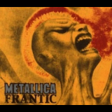 Metallica - Frantic [CDS] '2003