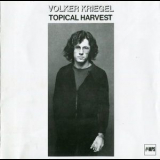 Volker Kriegel  - Topical Harvest (2011 MPS) '1976