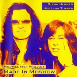 Glenn Hughes & Joe Lynn Turner - Made In Moscow '2005