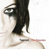 Taproot - The Episodes '2012