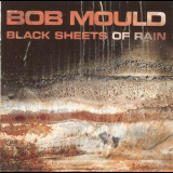 Bob Mould - Black Sheets Of Rain '1990
