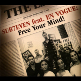 Sub7even Feat. En Vogue - Free Your Mind '2002