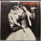 Roughhouse - Roughhouse '1988