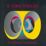 Il Giro Strano - La Divina Comedia '1973
