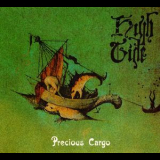 High Tide - Precious Cargo '1970