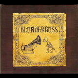 Blunderbuss - Blunderbuss '2006