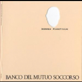 Banco Del Mutuo Soccorso - Donna Plautilla '1989
