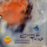 Cocteau Twins - Head Over Heels / Sunburst And Snowblind '1983