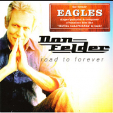 Don Felder - Road To Forever '2012