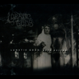 Lunatic Gods - Ante Portas '2007