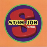 The Frogs - Starjob '1997