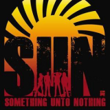S.U.N - Something Unto Nothing '2012