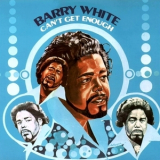 Barry White - Can't Get Enough '1974