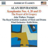 Alan Hovhaness  &   John Wallace  &  Royal Scottish Academy Of Music & Drama Wind Orchestra  &  Keith Brion - Symphonies Nos. 4, 20 & 53; The Prayer Of St. Gregory '2003