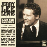 Jerry Lee Lewis - Live And Dangerous '2000