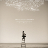 My Brightest Diamond - A Thousand Shark's Teeth '2008